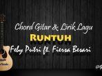 Chord-Gitar-Lagu-Runtuh-Feby-Putri-ft-Fiersa-BesariTak-Perlu-Khawatir-Ku-Hanya-Terluka.jpg