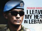 Film - Pasukan Garuda: I Leave My Heart In Lebanon (2016)