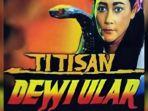 Film-TItisan-Dewi-Ular.jpg