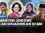 Inilah Nama 4 Menteri Jokowi yang Dipanggil MK Soal Sengketa Pilpres 2024: Ada Nama Sri Mulyani