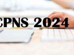 Jadwal-Pengumuman-Seleksi-Administrasi-CPNS-2024-Lengkap-dengan-Linknya.jpg