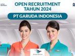Garuda Indonesia Buka Rekrutmen untuk Posisi Cabin Crew, Berikut Link dan Cara Daftarnya