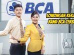 Lowongan-Kerja-Bank-BCA-untuk-Lulusan-S1-S2-Ada-8-Posisi-Tersedia-Begini-Cara-Daftarnya.jpg
