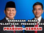 Rangkaian Acara Pelantikan Presiden 2024: Prabowo-Gibran Dilantik Pukul 10.00.WIB