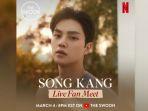 Song-Kang-Akan-Sapa-Penggemar-Melalui-K-star-Fan-Event-Netflix-Begini-Cara-Gabungnya.jpg