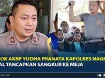 Sosok-AKBP-Yudha-Pranata-Kapokeo-Viral-Tancapkan-Sangkur-ke-Meja.jpg