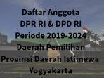 daftar-anggota-dpr-ri-dpd-ri-dapil-daerah-istimewa-yogyakarta-periode-2019-2024.jpg