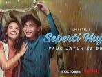 film-seperti-hujan-yang-jatuh-ke-bumi-akan-tayang-perdana-secara-global-di-netflix.jpg