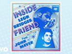 inside-friend-leon-bridges-ft-john-mayer.jpg