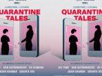 ‘Quarantine Tales’ Kolaborasi 5 Sutradara Bersama Bioskop Online dan Base Entertainment