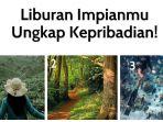 tes-kepribadian-liburan-impianmu.jpg