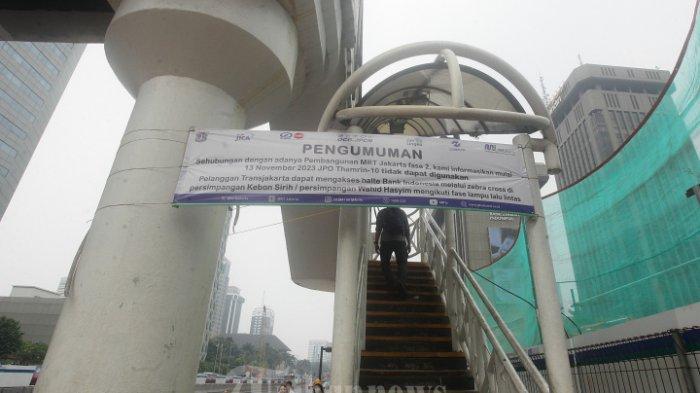 MRT Jakarta Bongkar JPO Thamrin 10 Buntut Proyek Fase 2, Simak Jadwalnya