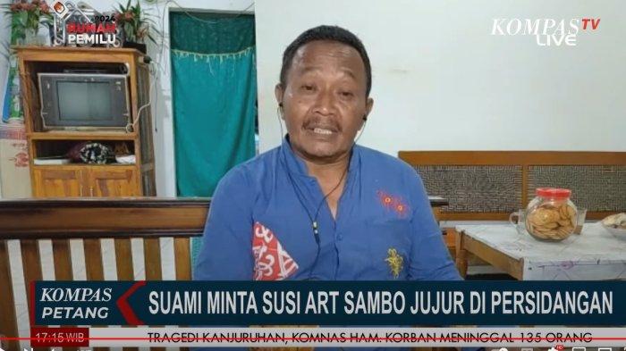 Suami Mohon Susi ART Putri Candrawathi Jujur dan Apa Adanya!