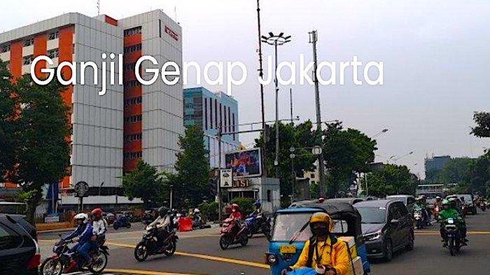 Inilah Lokasi Ganjil Genap Jakarta, Senin 27 Oktober Mulai Pukul 06.00 WIB