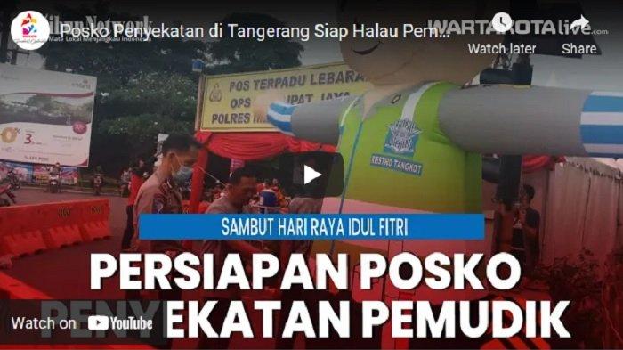 Larangan Mudik: Waspada Ada 17 Titik Chek Point dan 14 Posko Penyekatan di Jabodetabek