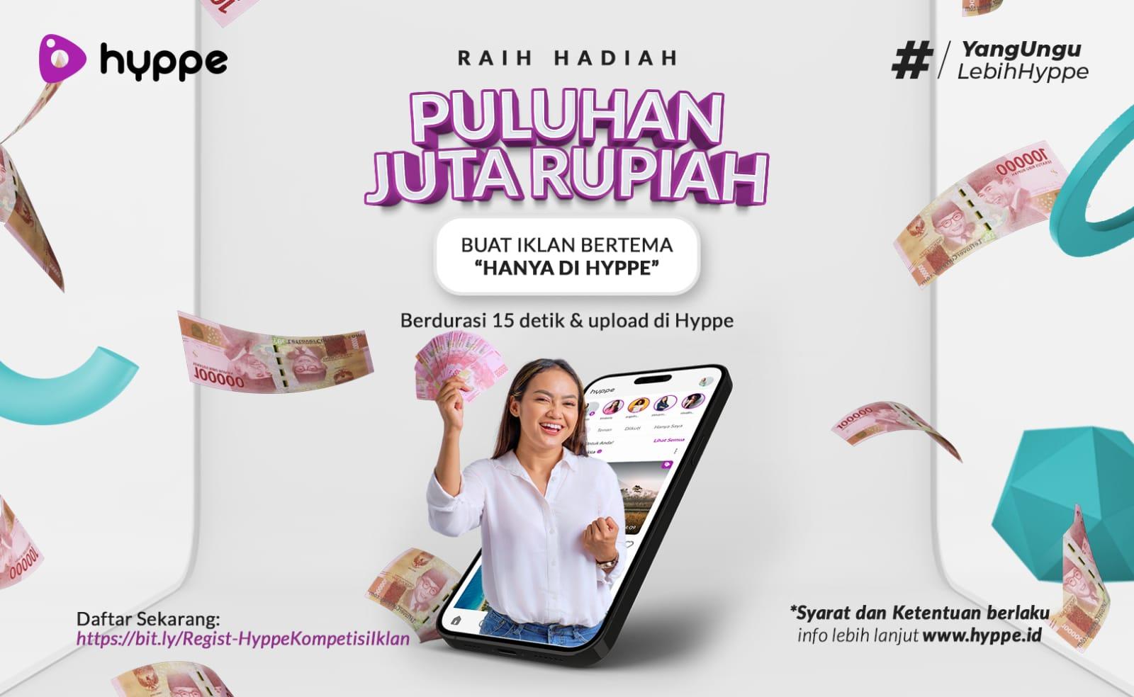 Aplikasi Hyppe Gelar Kompetisi Iklan Hanya di Hyppe Berhadiah Puluhan Juta Rupiah