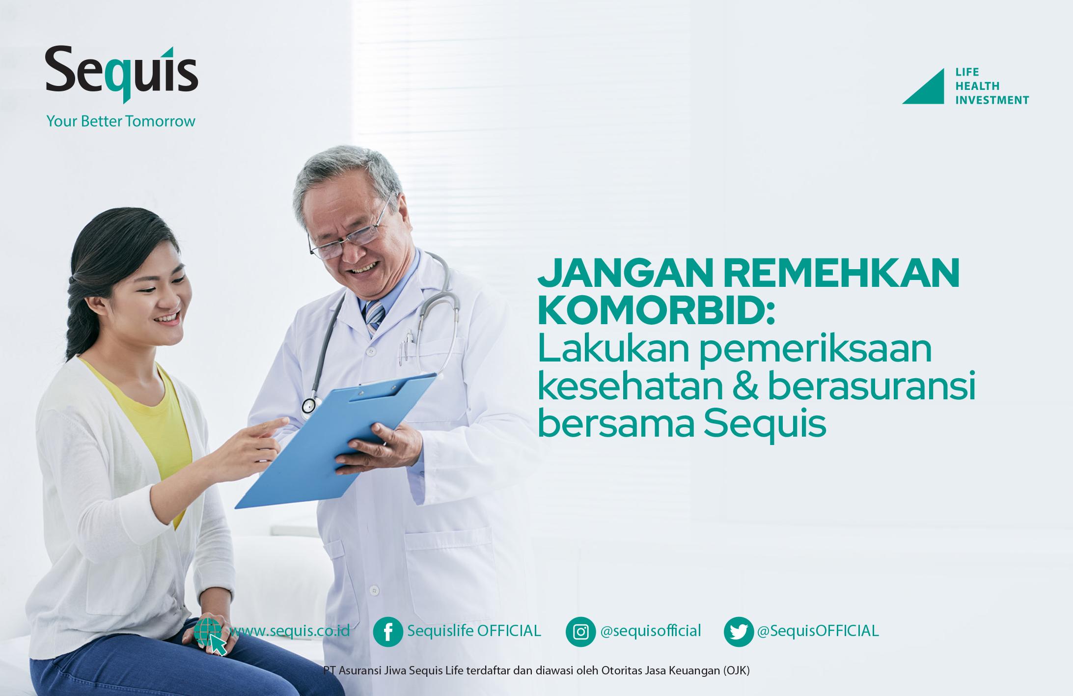 Sequis Tekankan Perlunya Asuransi bagi Orang Sehat dan Jangan Remehkan Komorbid