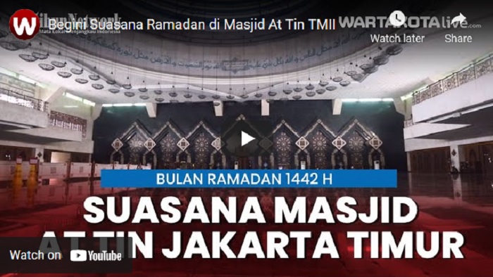 VIDEO Begini Suasana Ramadan di Masjid At Tin TMII