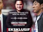 ALASAN-ERICK-THOHIR-Ketua-Umum-Ketum-Persatuan-Sepak-Bola-Seluruh-Indone.jpg
