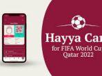 Piala Dunia 2022: Hayya Card, Kartu Sakti Pengunjung untuk Nonton Piala Dunia FIFA 2022 di Qatar