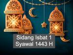 Jadwal-sidang-isbat-penentuan-1-Syawal-1443-H.jpg