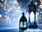 Keistimewaan-bulan-Rajab-1445-Hijriah.jpg