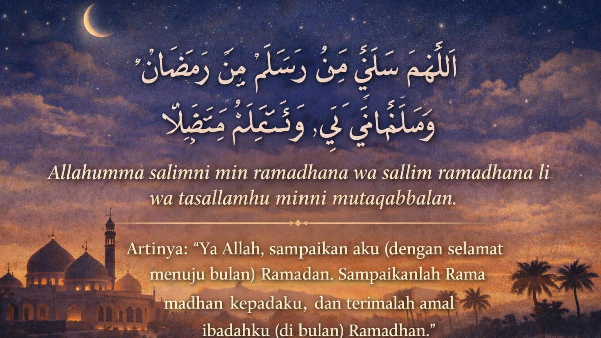 DOA - Doa agar dipertemukan dengan bulan Ramadhan.