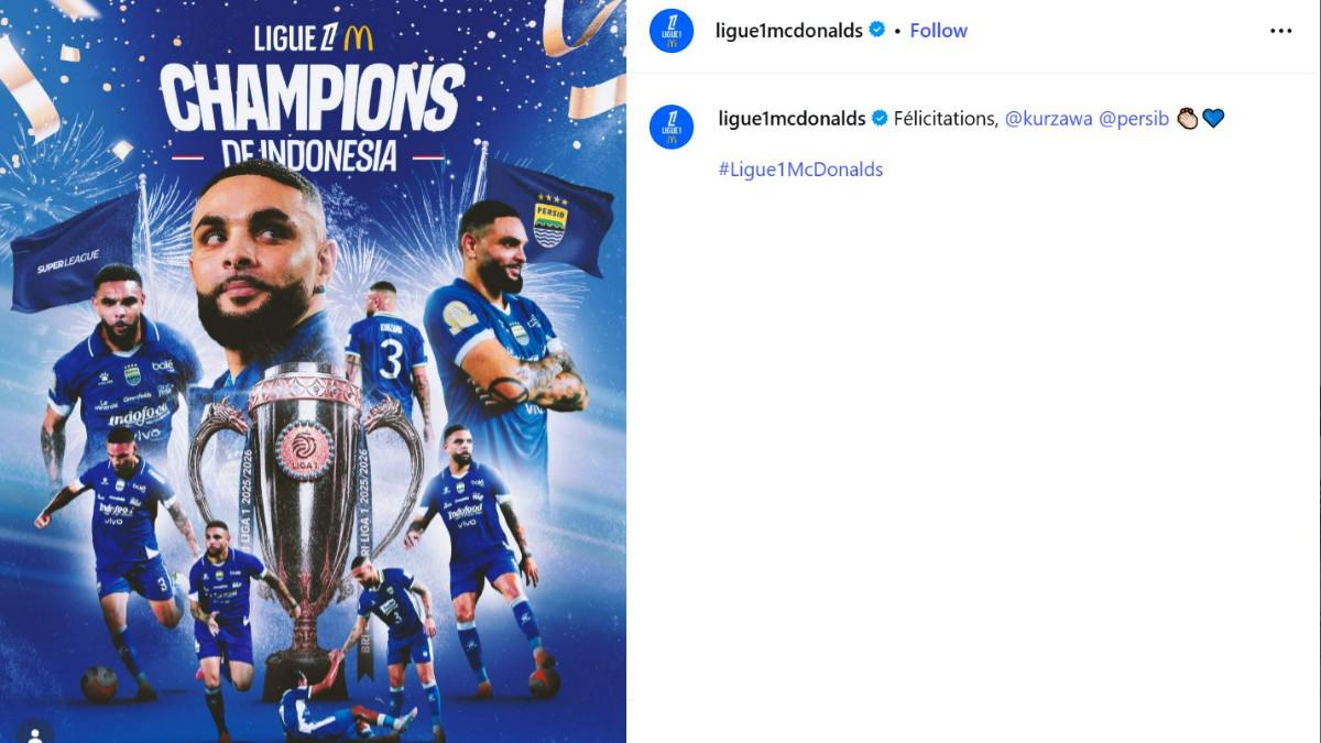 PERSIB BANDUNG - Akun ofisial Ligue 1 beri selamat ke Persib Bandung yang berhasil menjuarai Super League 2025/2026.
