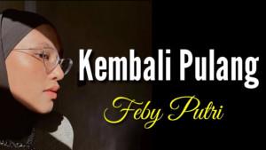 kembali-pulang-feby-putri.jpg