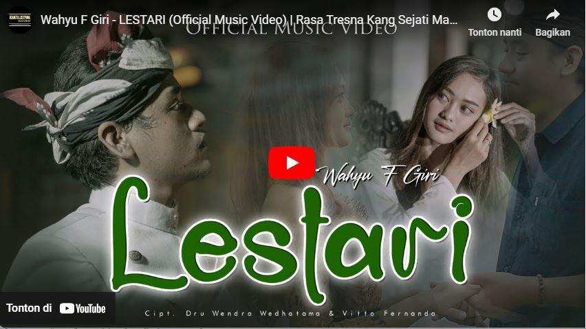 Wahyu-F-Giri-LESTARI-Official-Music-Video-Rasa-Tresna-Kang-Sejati-Manggiha-Lestari.jpg
