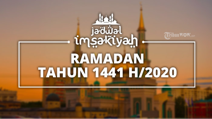 Jadwal Imsakiyah, Sahur, dan Buka Puasa 1 Ramadan 2020/1441 H untuk Seluruh Indonesia Versi Kemenag