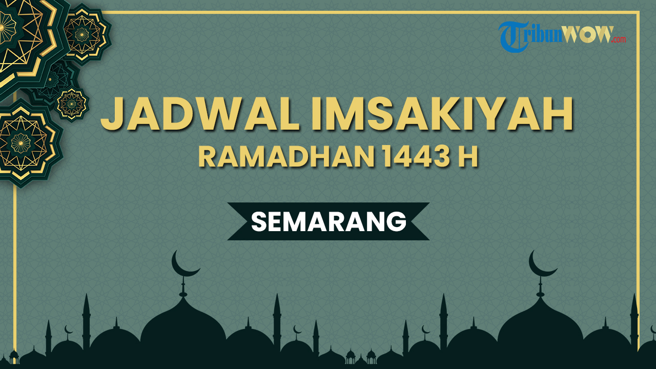 jadwal-imsakiyah-puasa-ramadhan-1443-h2022-wilayah-semarang.jpg