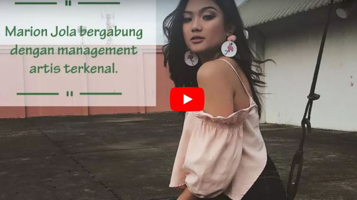 Setelah Keluar dari Panggung Idol, Marion Jola Akhirnya Bergabung dengan Manangement Artis Ini